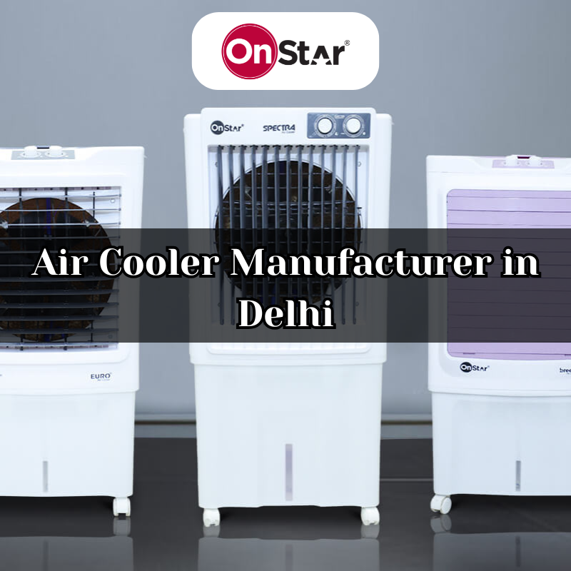 Air Cooler Manufacturer in Delhi